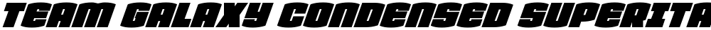Team Galaxy Condensed SuperIta