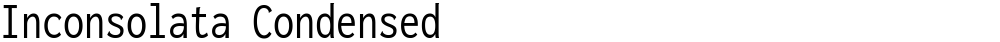 Inconsolata Condensed