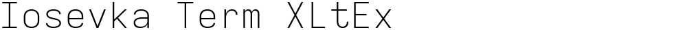 Iosevka Term XLtEx