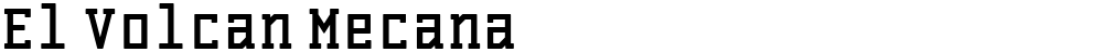 El Volcan Mecana