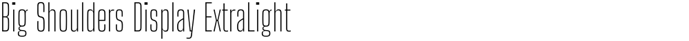 Big Shoulders Display ExtraLight