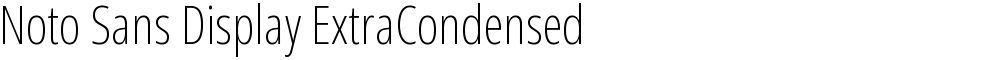 Noto Sans Display ExtraCondensed ExtraLight
