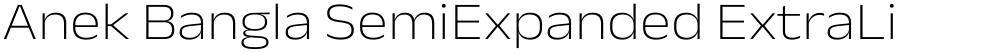 Anek Bangla SemiExpanded ExtraLight