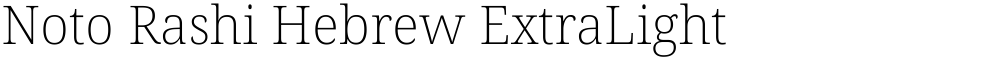 Noto Rashi Hebrew ExtraLight