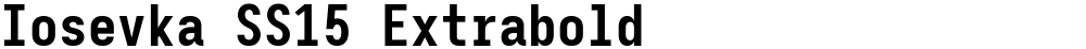 Iosevka SS15 Extrabold