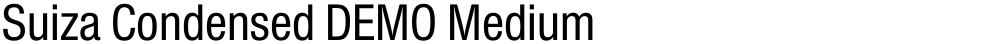 Suiza Condensed DEMO Medium