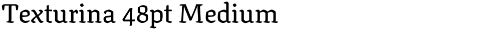 Texturina 48pt Medium