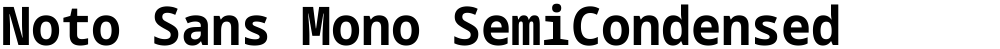 Noto Sans Mono SemiCondensed