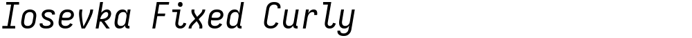 Iosevka Fixed Curly
