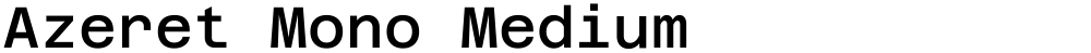 Azeret Mono Medium