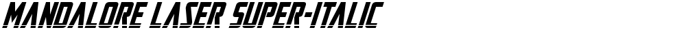 Mandalore Laser Super-Italic
