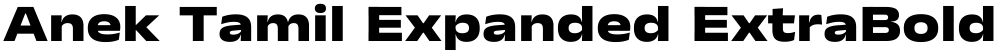 Anek Tamil Expanded ExtraBold