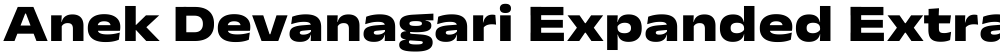 Anek Devanagari Expanded ExtraBold