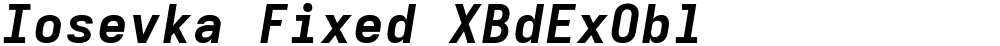 Iosevka Fixed XBdExObl