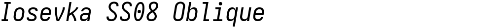 Iosevka SS08 Oblique