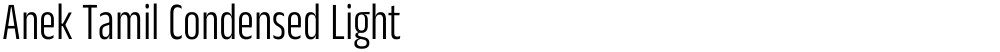 Anek Tamil Condensed Light