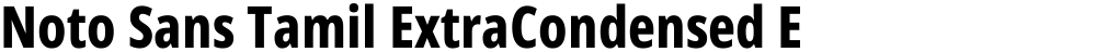 Noto Sans Tamil ExtraCondensed ExtraBold