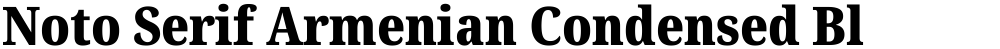 Noto Serif Armenian Condensed Black