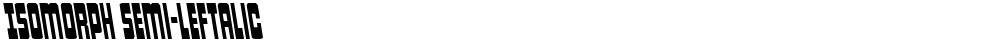 Isomorph Semi-Leftalic