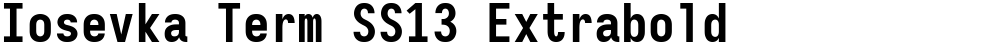 Iosevka Term SS13 Extrabold