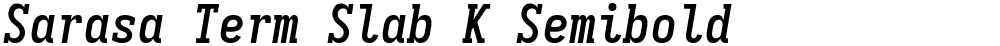 Sarasa Term Slab K Semibold