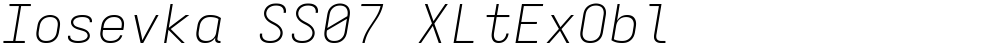 Iosevka SS07 XLtExObl