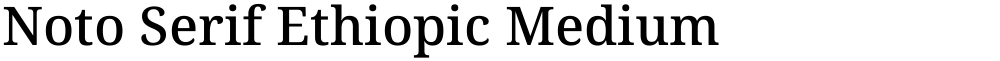 Noto Serif Ethiopic Medium
