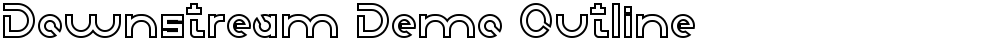 Downstream Demo Outline