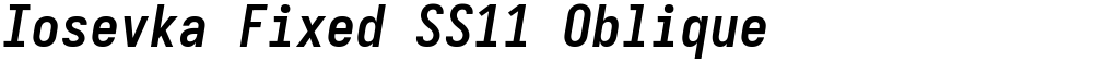 Iosevka Fixed SS11 Oblique