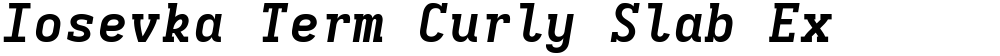 Iosevka Term Curly Slab Ex