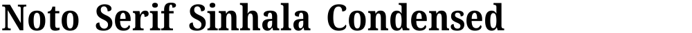 Noto Serif Sinhala Condensed