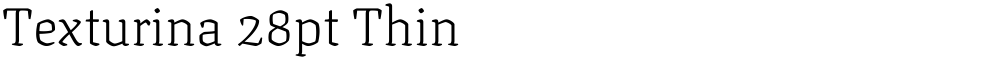Texturina 28pt Thin