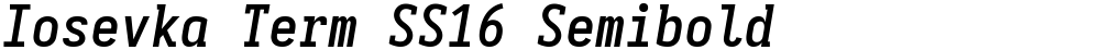 Iosevka Term SS16 Semibold