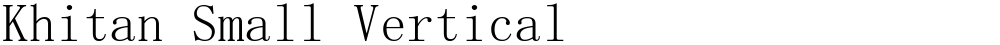 Khitan Small Vertical