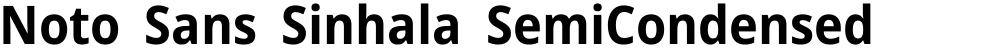 Noto Sans Sinhala SemiCondensed