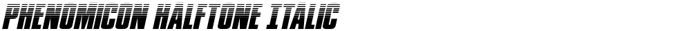 Phenomicon Halftone Italic