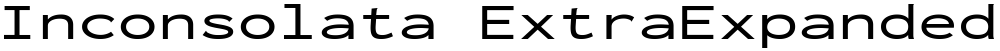 Inconsolata ExtraExpanded Medium
