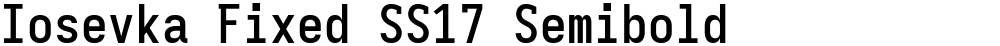 Iosevka Fixed SS17 Semibold