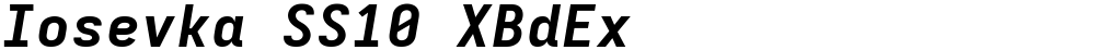 Iosevka SS10 XBdEx