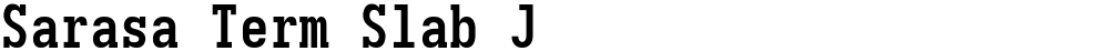 Sarasa Term Slab J