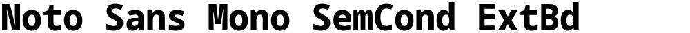 Noto Sans Mono SemCond ExtBd