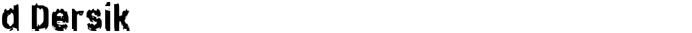 d Dersik
