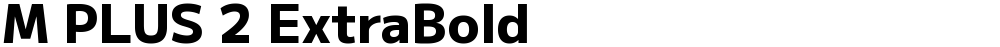 M PLUS 2 ExtraBold