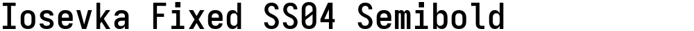 Iosevka Fixed SS04 Semibold