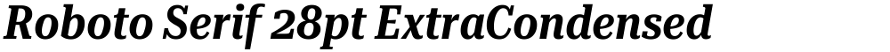 Roboto Serif 28pt ExtraCondensed SemiBold