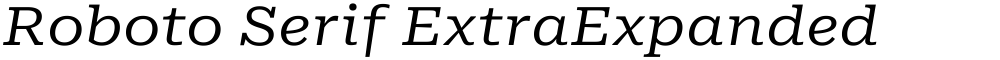 Roboto Serif ExtraExpanded