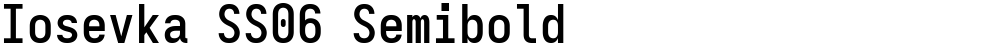 Iosevka SS06 Semibold