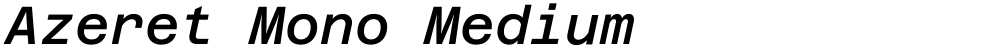 Azeret Mono Medium