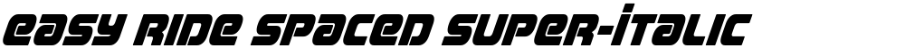 Easy Ride Spaced Super-Italic