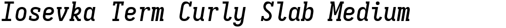 Iosevka Term Curly Slab Medium